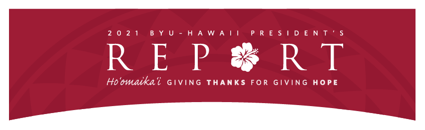 BYU-Hawaii President's Report 2022